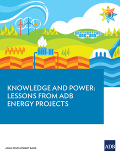 Report Cover of Knowledge and Power: Lessons from ADB Energy Projects